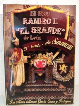REY RAMIRO II EL GRANDE DE LEÓN, EL | 9788416373475 | GARCÍA-OSUNA Y RODRIGUEZ, JOSÉ MARÍA MANUEL
