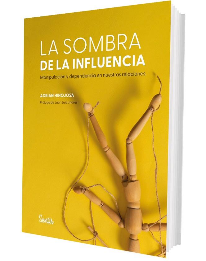 SOMBRA DE LA INFLUENCIA, LA | 9788426740236 | HINOJOSA, ADRIÁN