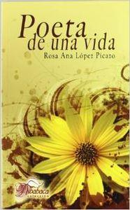 POETA DE UNA VIDA | 9788484548973 | LÓPEZ PICAZO, ROSA ANA