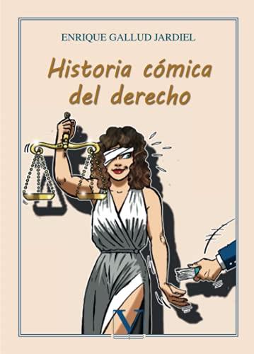 HISTORIA CÓMICA DEL DERECHO | 9788413371016 | GALLUD JARDIEL, ENRIQUE
