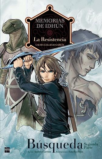 MEMORIAS DE IDHUN : LA RESISTENCIA : LA BUSQUEDA 02 | 9788467536423 | GALLEGO, LAURA