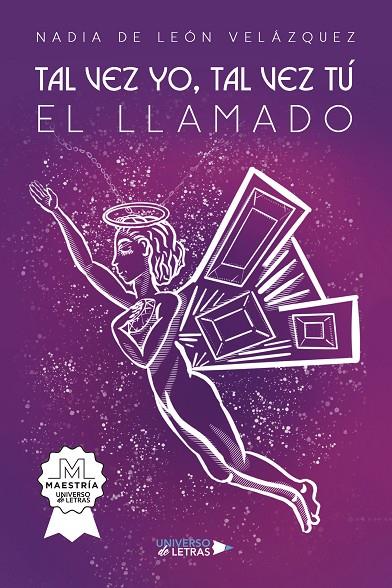 TAL VEZ YO, TAL VEZ TÚ EL LLAMADO | 9788419389626 | DE LEÓN VELÁZQUEZ, NADIA
