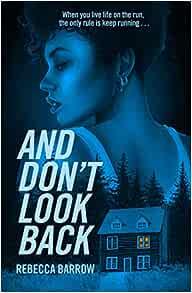 AND DON'T LOOK BACK | 9781471413674 | BARROW, REBECCA