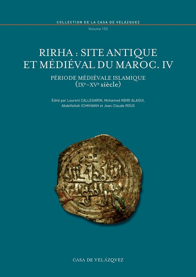 RIRHA : SITE ANTIQUE ET MEDIEVAL DU MAROC. IV | 9788490960295 | VARIOS AUTORES