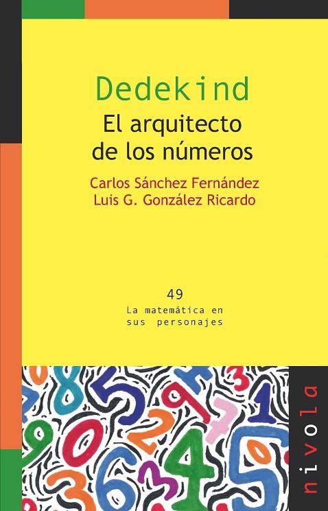 DEDEKIND. EL ARQUITECTO DE LOS NÚMEROS | 9788492493869 | SANCHEZ, C. / GONZALEZ,  L. G.