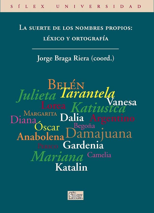 SUERTE DE LOS NOMBRES PROPIOS, LA | 9788477376040 | BRAGA RIERA, JOSE