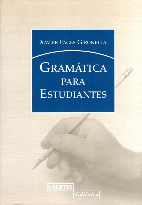 GRAMATICA PARA ESTUDIANTES | 9788475845517 | FAGES GIRONELLA, XAVIER