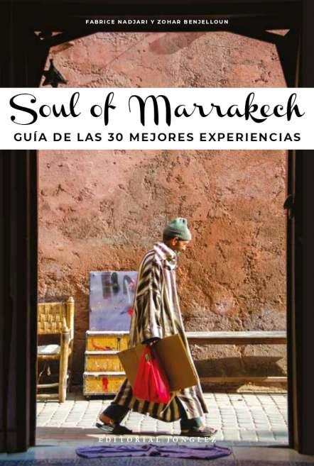 SOUL OF MARRAKESH | 9782361955014 | BENJELLOUN, ZOHAR / NADJARI, FABRICE