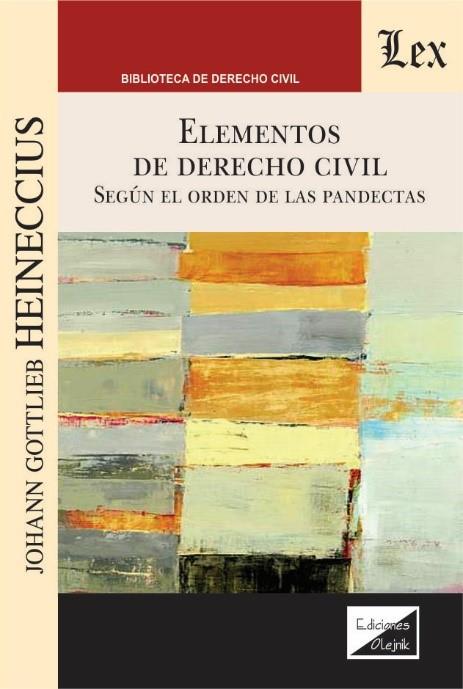 ELEMENTOS DE DERECHO CIVIL | 9789564070438 | HEINECCIUS, JOHANN GOTTLIEB