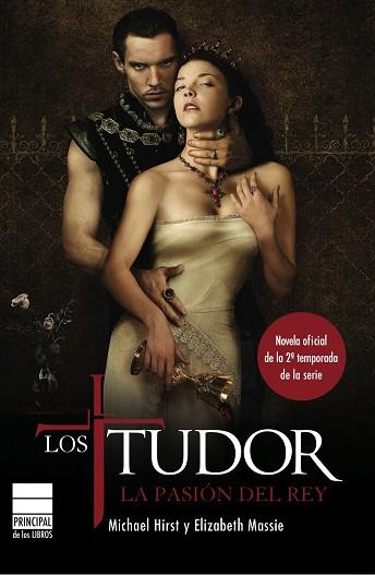 TUDOR, LOS. LA PASIÓN DEL REY | 9788493831660 | HIRST, MICHAEL / MASSIE, ELIZABETH