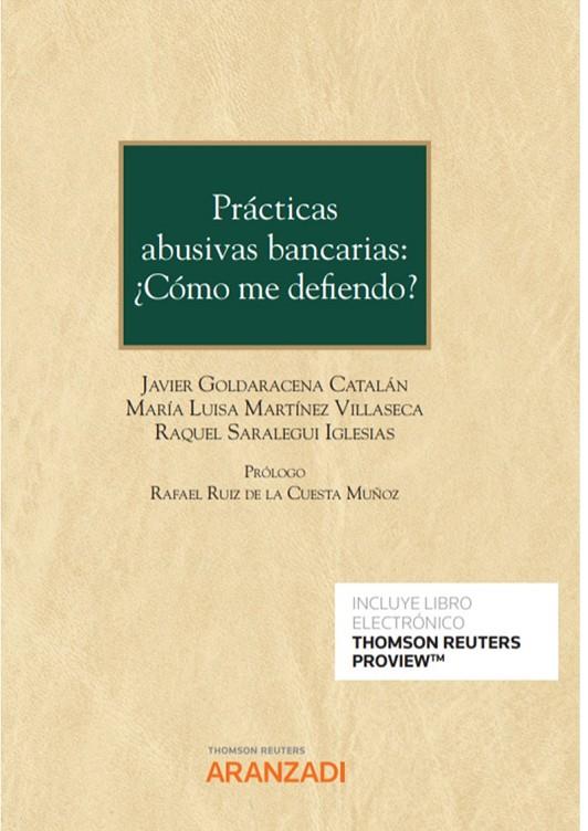 PRACTICAS ABUSIVAS BANCARIAS COMO ME DEFIENDO | 9788413098968 | GOLDARACENA CATALAN, JAVIER