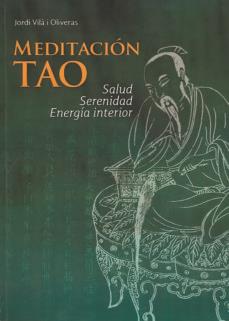 MEDITACIÓN TAO | 9788420305707 | VILÀ OLIVERAS, JORDI