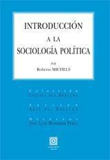 INTRODUCCION A LA SOCIOLOGIA POLITICA | 9788498361421 | MICHELS, ROBERTO