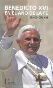 BENEDICTO XVI EN EL AÑO DE LA FE | 9788470575839 | BENEDICTO XVI (JOSEPH RATZINGER)