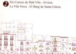CARRERS DE DALT VILA, ELS 02. LA VILA NOVA - EL BURG DE SANTA LLÚCIA | 9788495565242 | CERVERA MIRALLES, LUIS