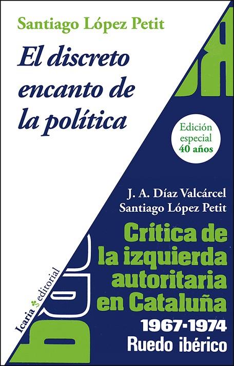 DISCRETO ENCANTO DE LA POLITICA, EL | 9788498887082 | LÓPEZ PETIT, SANTIAGO
