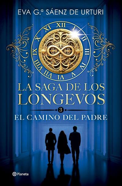 SAGA DE LOS LONGEVOS 03, LA. EL CAMINO DEL PADRE | 9788408304753 | GARCÍA SÁENZ DE URTURI, EVA