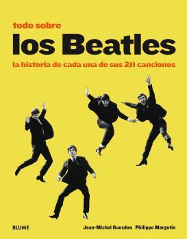 TODO SOBRE LOS BEATLES | 9788498019490 | GUESDON, JEAN-MICHEL / MARGOTIN, PHILIPPE