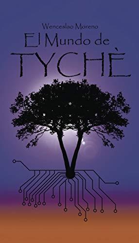 MUNDO DE TYCHÉ, EL | 9788416937097 | MORENO, WENCESLAO