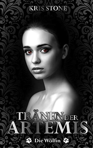 TRÄNEN DER ARTEMIS | 9783750418974 | STONE, KRIS / STEINER, CHRESTINA
