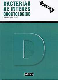 BACTERIAS DE INTERÉS ODONTOLÓGICO | 9788416038916 | VALERO GUILLÉN, PEDRO LUIS