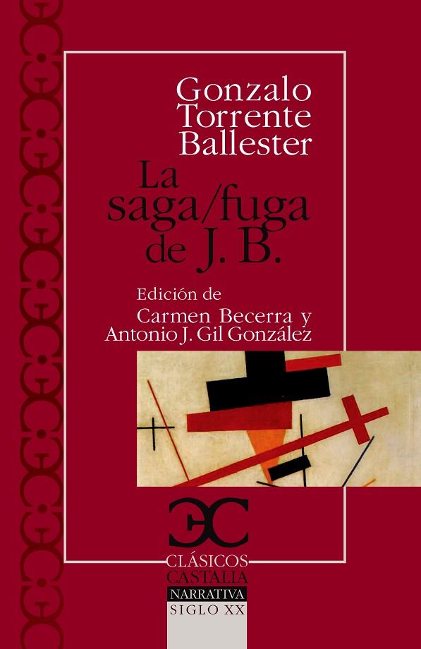 SAGA, LA / FUGA DE J. B. | 9788497402989 | TORRENTE BALLESTER, GONZALO