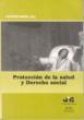 PROTECCION DE LA SALUD Y DERECHO SOCIAL | 9788476985618