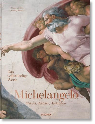 MICHELANGELO. DAS VOLLSTÄNDIGE WERK. MALEREI, SKULPTUR, ARCHITEKTUR (GERMAN EDITION) | 9783836586092 | THOENES, CHRISTOF/ZÖLLNER, FRANK