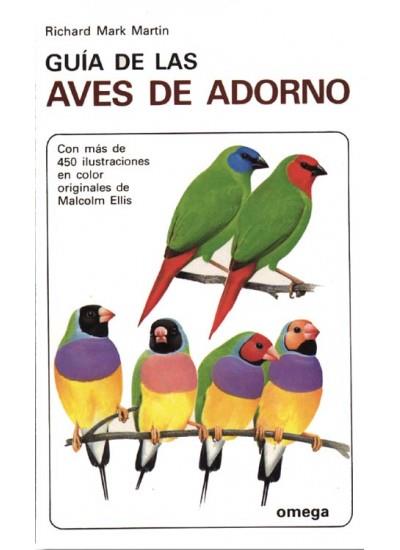 GUIA DE LAS AVES DE ADORNO | 9788428206341 | MARTIN, MARK