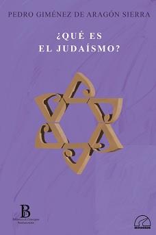 ¿QUÉ ES EL JUDAÍSMO? | 9788412452846 | GIMÉNEZ DE ARAGÓN SIERRA, PEDRO