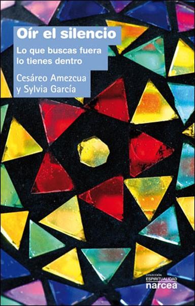 OIR EL SILENCIO | 9788427717350 | AMEZCUA, CESAREO / GARCIA, SYLVIA