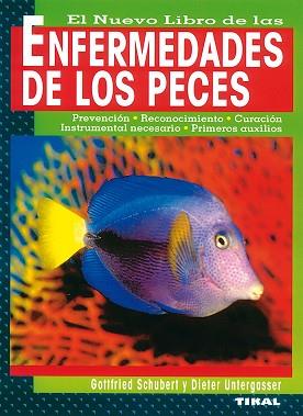 ENFERMEDADES DE LOS PECES. | 9788430592630 | SCHUBERT, GOTTFRIED/UNTERGASSER, DIETER
