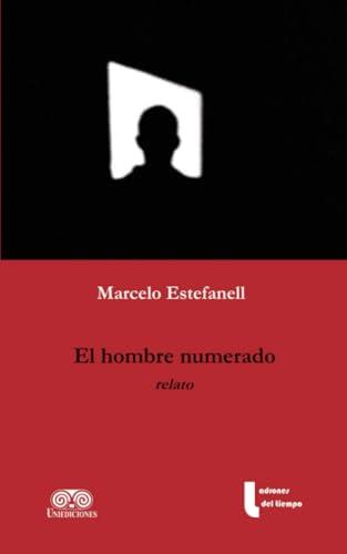 HOMBRE NUMERADO, EL | 9789585451322 | ESTEFANELL, MARCELO