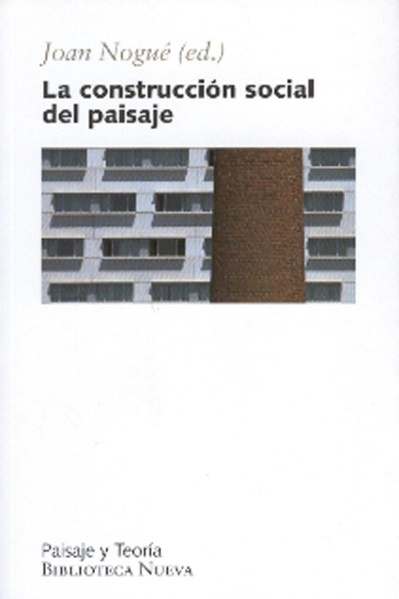 CONSTRUCCION SOCIAL DEL PAISAJE, LA | 9788497426244 | DIVERSOS AUTORS