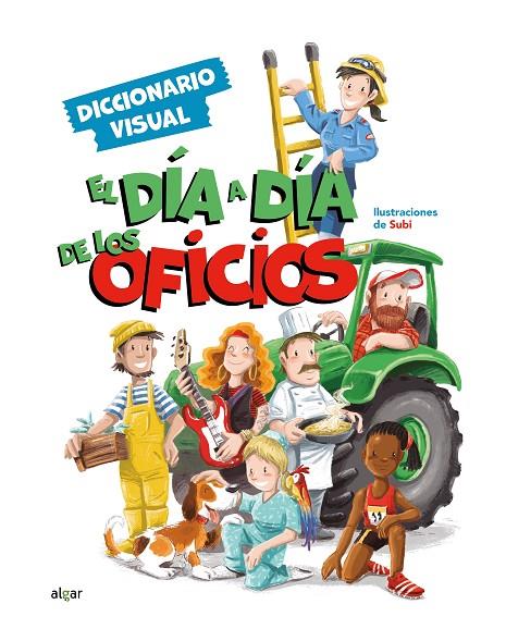 DIA A DIA DE LOS OFICIOS | 9788491426769 | SUBI
