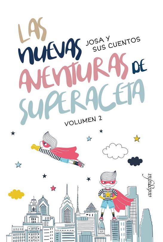 NUEVAS AVENTURAS DE SUPERACETA, LAS | 9788419198556