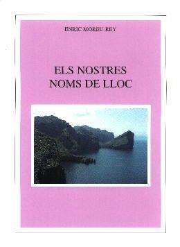 NOSTRES NOMS DE LLOC, ELS | 9788427340220 | MOREU-REY, ENRIC