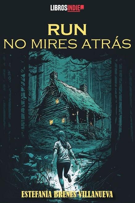 RUN NO MIRES ATRÁS | 9791387659691 | BRENES VILLANUEVA, ESTEFANIA