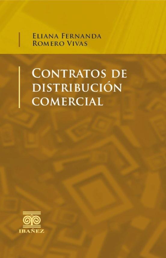 CONTRATOS DE DISTRIBUCIÓN COMERCIAL | 9789587498714 | ROMERO VIVAS, ELIANA FERNANDA