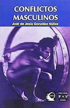 CONFLICTOS MASCULINOS | 9789707223158 | GONZÁLEZ NUÑEZ, JOSÉ DE JESÚS