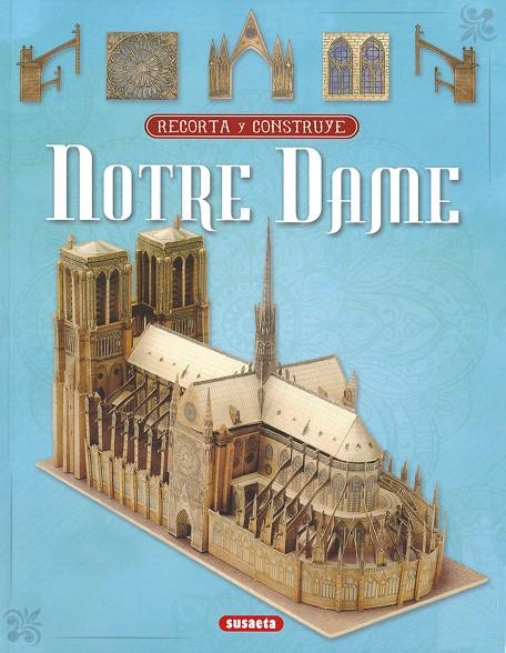 RECORTA Y CONSTRUYE NOTRE DAME | 9791370342340 | SUSAETA, EQUIPO