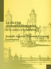 IGLESIA HISPANOAMERICANA LA | 9786074020984 | AGUIRRE, RODOLFO