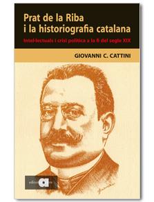 PRAT DE LA RIBA I LA HISTOGRAFIA CATALANA | 9788495916976 | CATTINI, GIOVANI