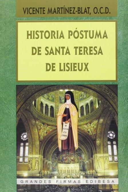 HISTORIA PÓSTUMA DE SANTA TERESA DE LISIEUX | 9788484073956 | GRANDMAISON, LÉONCE DE