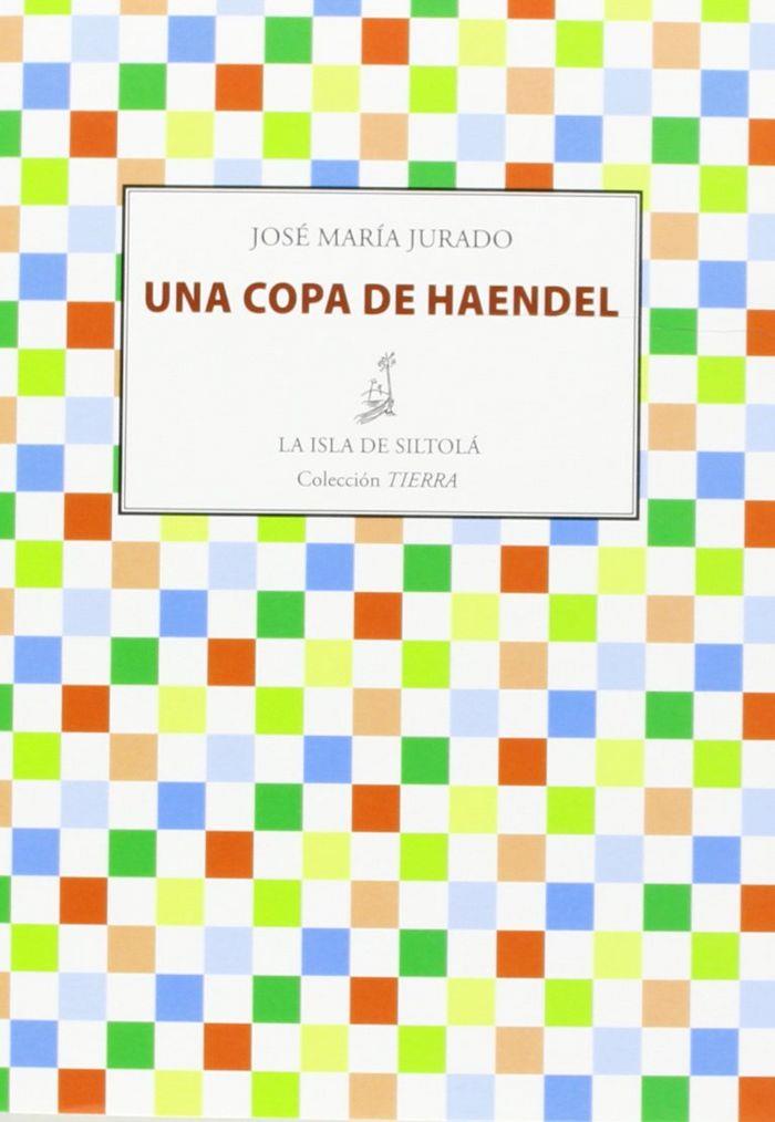 COPA DE HAENDEL, UNA | 9788415593478 | JURADO GARCÍA-POSADA, JOSÉ MARÍA