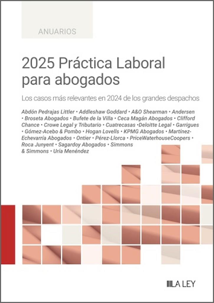 PRÁCTICA LABORAL PARA ABOGADOS 2025 | 9788410292703 | DEL REY GUANTER, SALVADOR