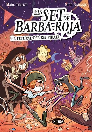 SET DE BARBA-ROJA 02, ELS. EL FESTIVAL DEL REI PIRATA | 9788413586809 | MARC TINENT