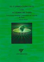 CAMBIO CLIMÁTICO Y EL ACUERDO DE PARÍS, EL | 9788494439872 | MADRID VICENTE, ANTONIO