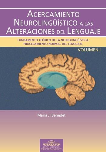 ACERCAMIENTO NEUROLINGÜISTICO - I | 9788497271882 | BENEDET, M.