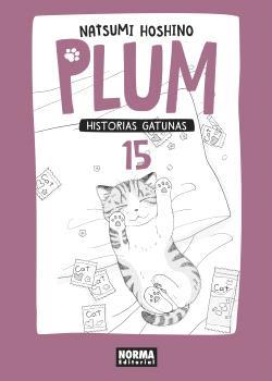 PLUM HISTORIAS GATUNAS 15 | 9788467937442 | HOSHINO, NATSUMI
